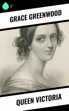 Queen Victoria (eBook, ePUB) - Greenwood, Grace