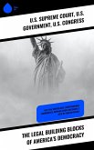 The Legal Building Blocks of America's Democracy (eBook, ePUB)