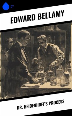 Dr. Heidenhoff's Process (eBook, ePUB) - Bellamy, Edward