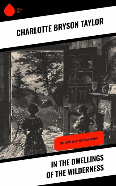 In the Dwellings of the Wilderness (eBook, ePUB) In the Dwellings of the Wilderness (eBook, ePUB)