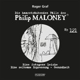 Die haarsträubenden Fälle des Philip Maloney, No.121 (MP3-Download)