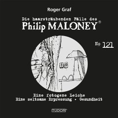 Die haarsträubenden Fälle des Philip Maloney, No.121 (MP3-Download) - Graf, Roger