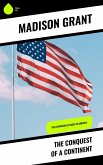 The Conquest of a Continent (eBook, ePUB) The Conquest of a Continent (eBook, ePUB)