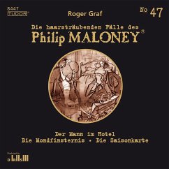 Die haarsträubenden Fälle des Philip Maloney, No.47 (MP3-Download) - Graf, Roger