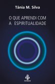 O que aprendi com a espiritualidade (eBook, ePUB)