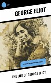 The Life of George Eliot (eBook, ePUB)