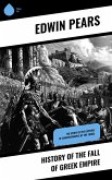 History of the Fall of Greek Empire (eBook, ePUB)