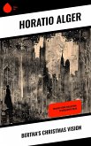 Bertha's Christmas Vision (eBook, ePUB)