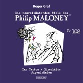 Die haarsträubenden Fälle des Philip Maloney, No.102 (MP3-Download)