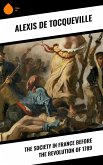 The Society in France Before the Revolution of 1789 (eBook, ePUB)