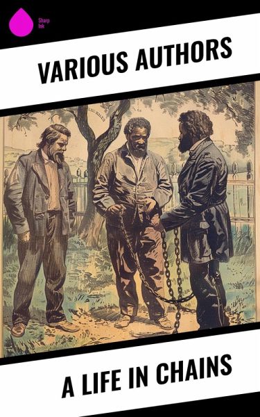 A Life in Chains (eBook, ePUB)