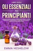 Libro Sugli Oli Essenziali Per Principianti (eBook, ePUB)