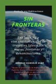 Sin fronteras Env isioning y vive una comunidad de creyentes Iglesia sin muros, fronteras y denominaciones (eBook, ePUB)