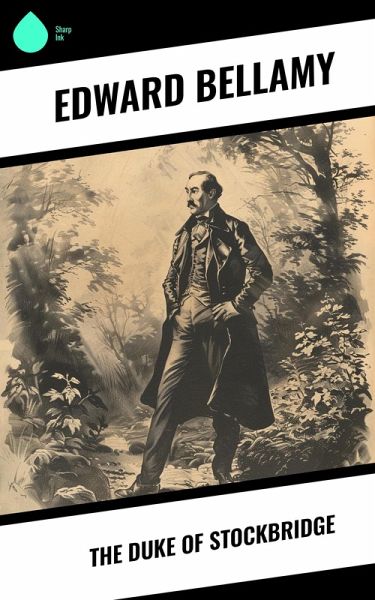 The Duke of Stockbridge (eBook, ePUB) The Duke of Stockbridge (eBook, ePUB)