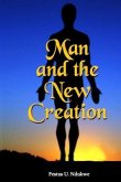 MAN AND THE NEW CREATION (eBook, ePUB)