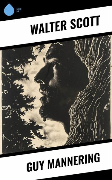 Guy Mannering (eBook, ePUB) Guy Mannering (eBook, ePUB)