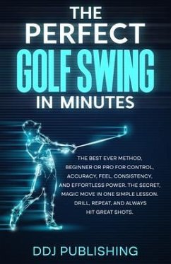 Cover The Perfect Golf Swing In Minutes (eBook, ePUB)