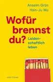 Wofür brennst du? (eBook, ePUB)