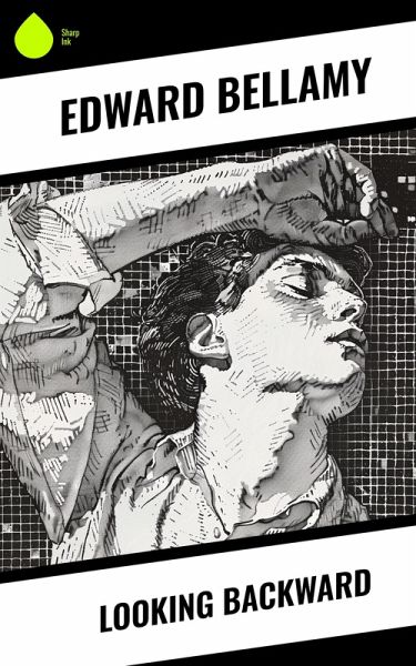 Looking Backward (eBook, ePUB) Looking Backward (eBook, ePUB)