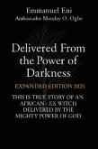 Delivered From the Power of Darkness (eBook, ePUB) Delivered From the Power of Darkness (eBook, ePUB)