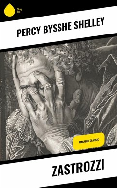 Zastrozzi (eBook, ePUB) - Shelley, Percy Bysshe