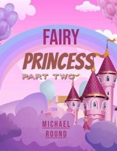 Fairy princess part two (eBook, ePUB) - Round, Michael