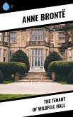 The Tenant of Wildfell Hall (eBook, ePUB)