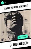 Blindfolded (eBook, ePUB) Blindfolded (eBook, ePUB)