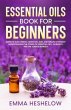 Essential Oils Book For Beginners... - Bild 1