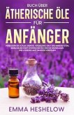 Buch über ätherische Öle für Anfänger (eBook, ePUB)