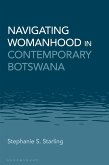 Navigating Womanhood in Contemporary Botswana (eBook, ePUB)