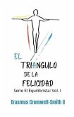 El triángulo de la felicidad: Serie El Equilibrista (eBook, ePUB)