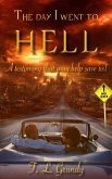 The Day I Went To Hell (eBook, ePUB)