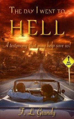 The Day I Went To Hell (eBook, ePUB) - Grundy, T. L.