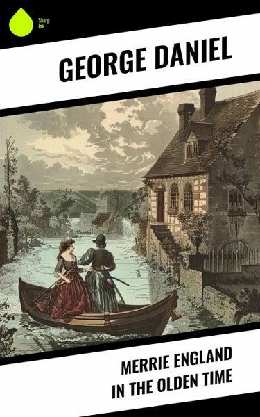 Merrie England in the Olden Time (eBook, ePUB) Merrie England in the Olden Time (eBook, ePUB)