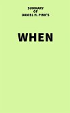 Summary of Daniel H. Pink's When (eBook, ePUB) Summary of Daniel H. Pink's When (eBook, ePUB)