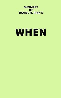 Cover Summary of Daniel H. Pink's When (eBook, ePUB)