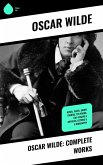 Oscar Wilde: Complete Works (eBook, ePUB)