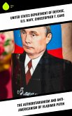 The Authoritarianism and Anti-Americanism of Vladimir Putin (eBook, ePUB)