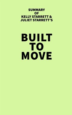 Summary of Kelly Starrett and Juliet Starrett's Built to Move (eBook, ePUB) - IRB Media