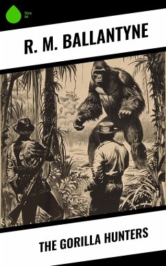 Cover The Gorilla Hunters (eBook, ePUB)