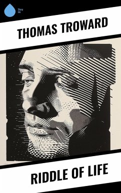 Riddle of Life (eBook, ePUB) - Troward, Thomas