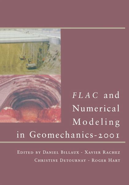 FLAC and Numerical Modeling in Geomechanics - 2001 (eBook, ePUB) FLAC and Numerical Modeling in Geomechanics - 2001 (eBook, ePUB)