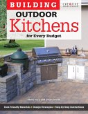 Building Outdoor Kitchens for Every Budget (eBook, ePUB)