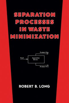 Separation Processes in Waste Minimization (eBook, ePUB) - Long, Robert B.