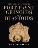 Collector's Guide to Fort Payne Crinoids and Blastoids (eBook, ePUB)