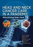 Head and Neck Cancer Care in a Pandemic (eBook, ePUB)