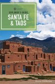 Explorer's Guide Santa Fe & Taos (9th Edition) (Explorer's Complete) (eBook, ePUB)