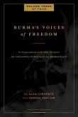Burma's Voices of Freedom in Conversation with Alan Clements, Volume 3 of 4 (eBook, ePUB)