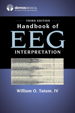 Handbook of EEG Interpretation, Third Edition (eBook, ePUB) - Tatum, William O.